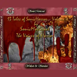 13 Tales of Sonic Horror, Volume 4 (Unabridged)