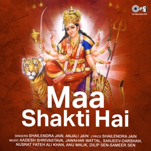 Maa Shakti Hai (Mata Bhajan)