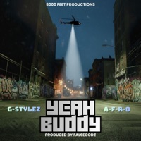Yeah Buddy (feat. A-F-R-O) - Single - G-Stylez