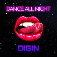Dance All Night - Single - Digin