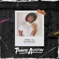Mind Yo Business! (Sped Up) - Single - Travie Austin