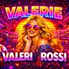 Francesco Bellini & Valeri Rossi - Valerie