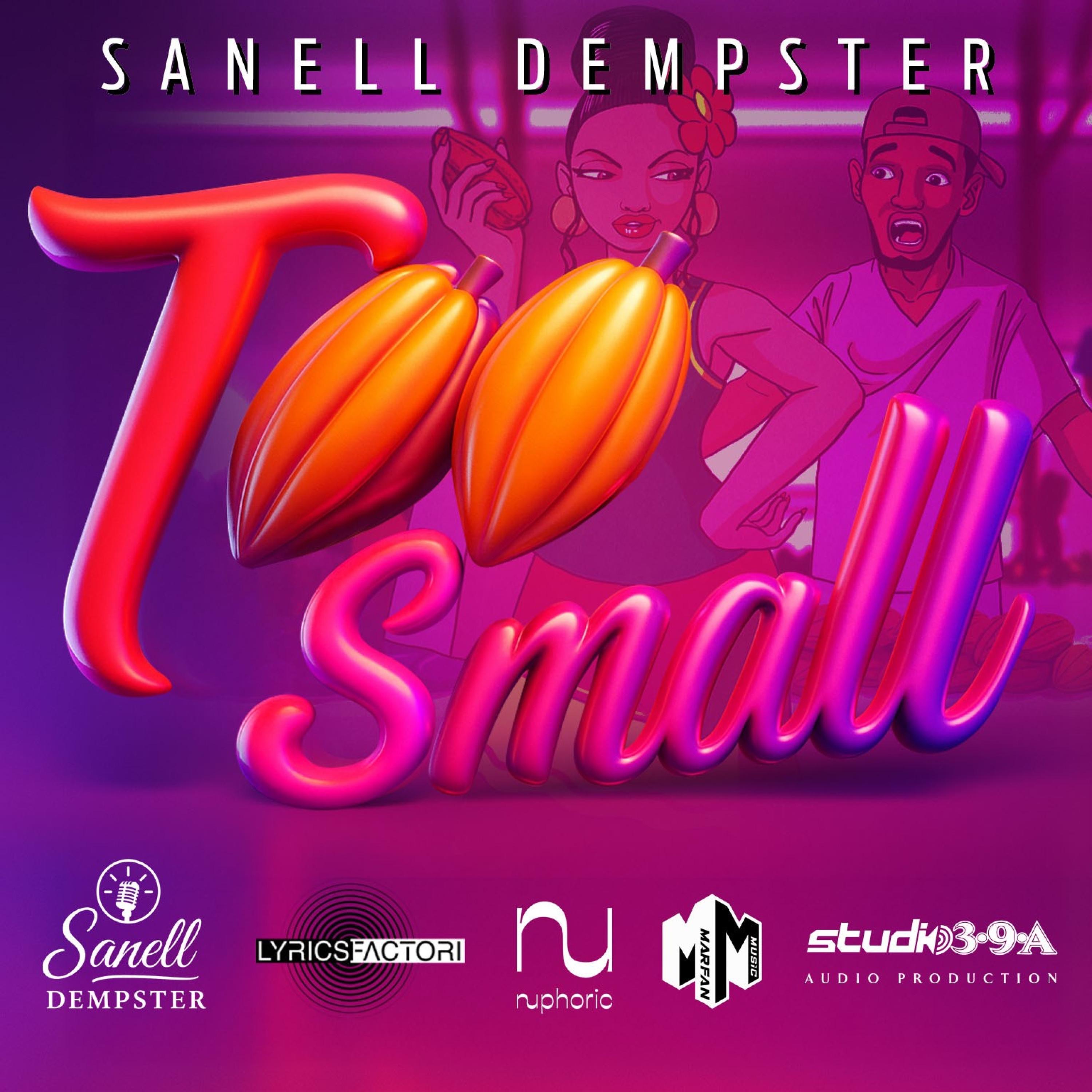 Sanell Dempster - Too Small