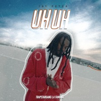Uh Uh - Single - Jay Peter