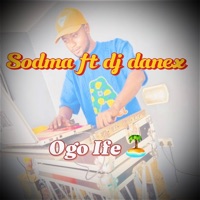Ogo ife (feat. Dj Danex emir of ife) - Single - Sodma