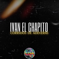 Ivan el Chapito - Single - Corridos De Adeveras