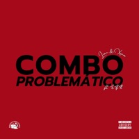 Combo problemático (feat. X R E V X & 4R4F4T) - Single - Lion