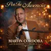 Martin Cordoba - Por Tu Ausencia