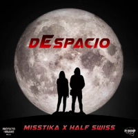 Despacio - Single - Half Swiss, Misstika & PUMMP