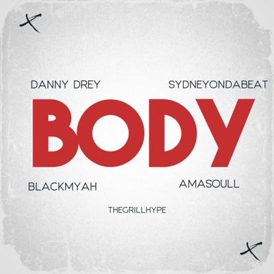 Body (feat. Amasoull & BlackMyah) - Single