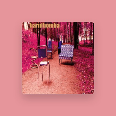 Listen to Harnihomba, watch music videos, read bio, see tour dates & more!
