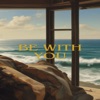 Be with You - Single