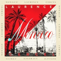 MONACO (feat. CERCEL & ACLI) - Single - LAURENCE