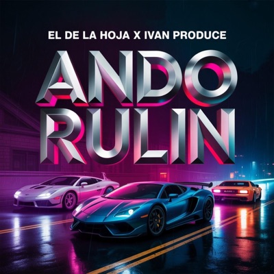 ANDO RULIN (feat. El De La Hoja) - Single