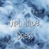 GIRL BLUE DRESS — JERRY JONES