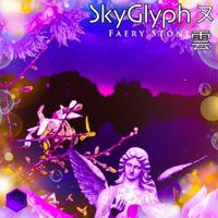 F e a r y S t o n e - Single - SkyGlyphヌ雲