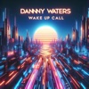 Wake Up Call - Single