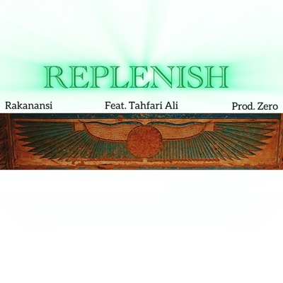 Replenish (feat. Tahfari Ali) - Single