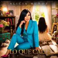 Lo Que Calle' — Alicia Munoz