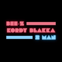 2 Man - Single - Bee-Z & Kordy Blakka