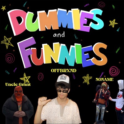 DUMMiES and FUNNiES (feat. Uncle Grant & NONAME) - Single