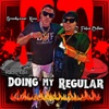 Doing My Regular (feat. Zillo.prod, Breadwinner Kane, Charles Brown, Jarvis Cain & Ben Schigel) - Single