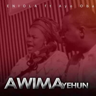 AWIMAYEHUN (feat. Ayo Oba) - Single