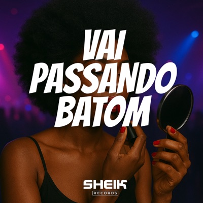 Vai Passando Batom - Single