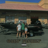Goin' Fishin' - Single - Cullen the Great