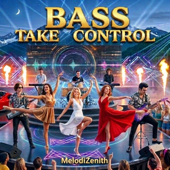 BASS TAKE CONTROL