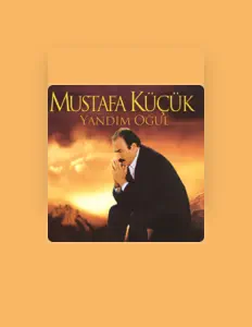 Dengarkan Mustafa Küçük, tonton video musik, baca bio, lihat tanggal tur & lainnya!