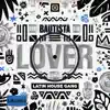 Bautista & LATIN HOUSE GANG - Lover
