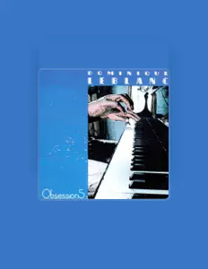 Escucha a Dominique Leblanc, mira videos musicales, lee su biografía, consulta las fechas de las gira y más.