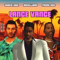 Lance Vance - Single - Cookin Soul, ANKHLEJOHN & Premo Rice