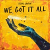 We Got It All - Single