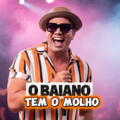 O Baiano Tem o Molho