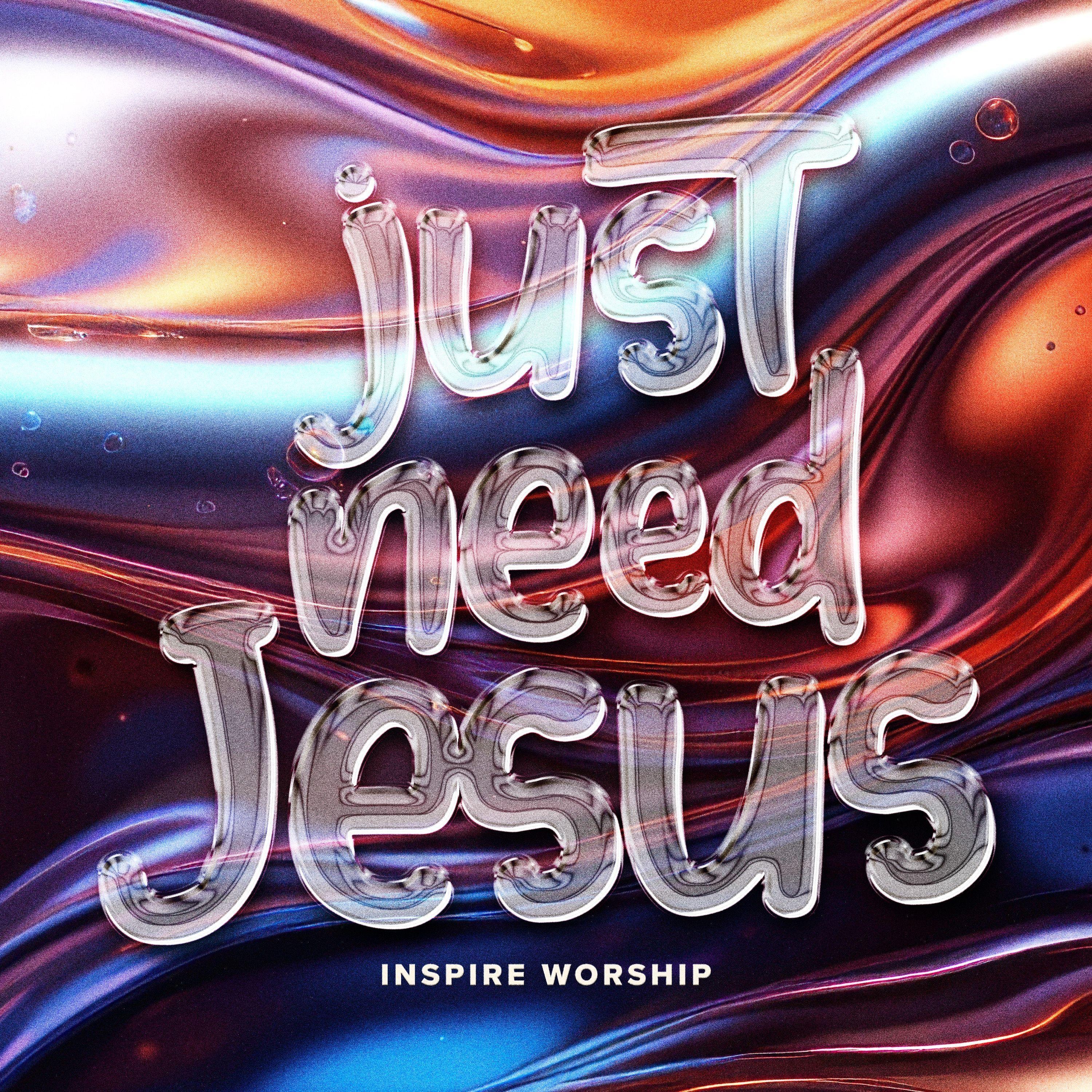 Just Need Jesus - Single