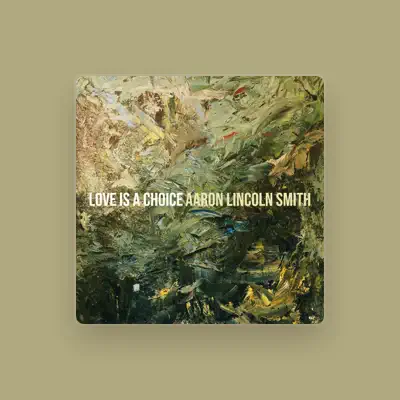 Listen to Aaron Lincoln Smith, watch music videos, read bio, see tour dates & more!