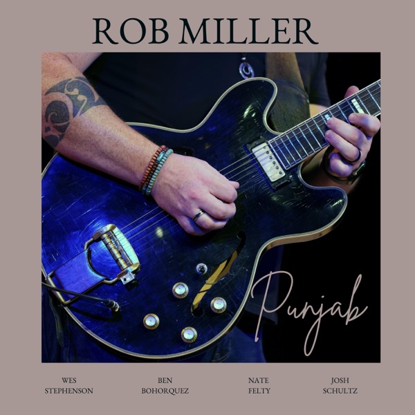 Punjab (feat. Wes Stephenson, Nate Felty, Ben Bohorquez & Josh Schultz)
