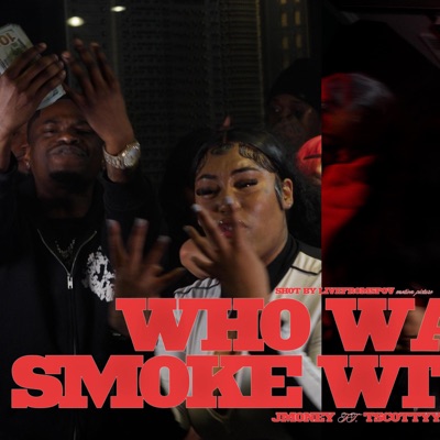 Who Want Smoke Wth Us (feat. TScottyy) - Single
