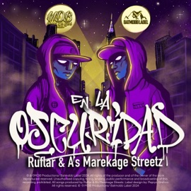En la oscuridad Ruflar & A's Marekage Streetz
