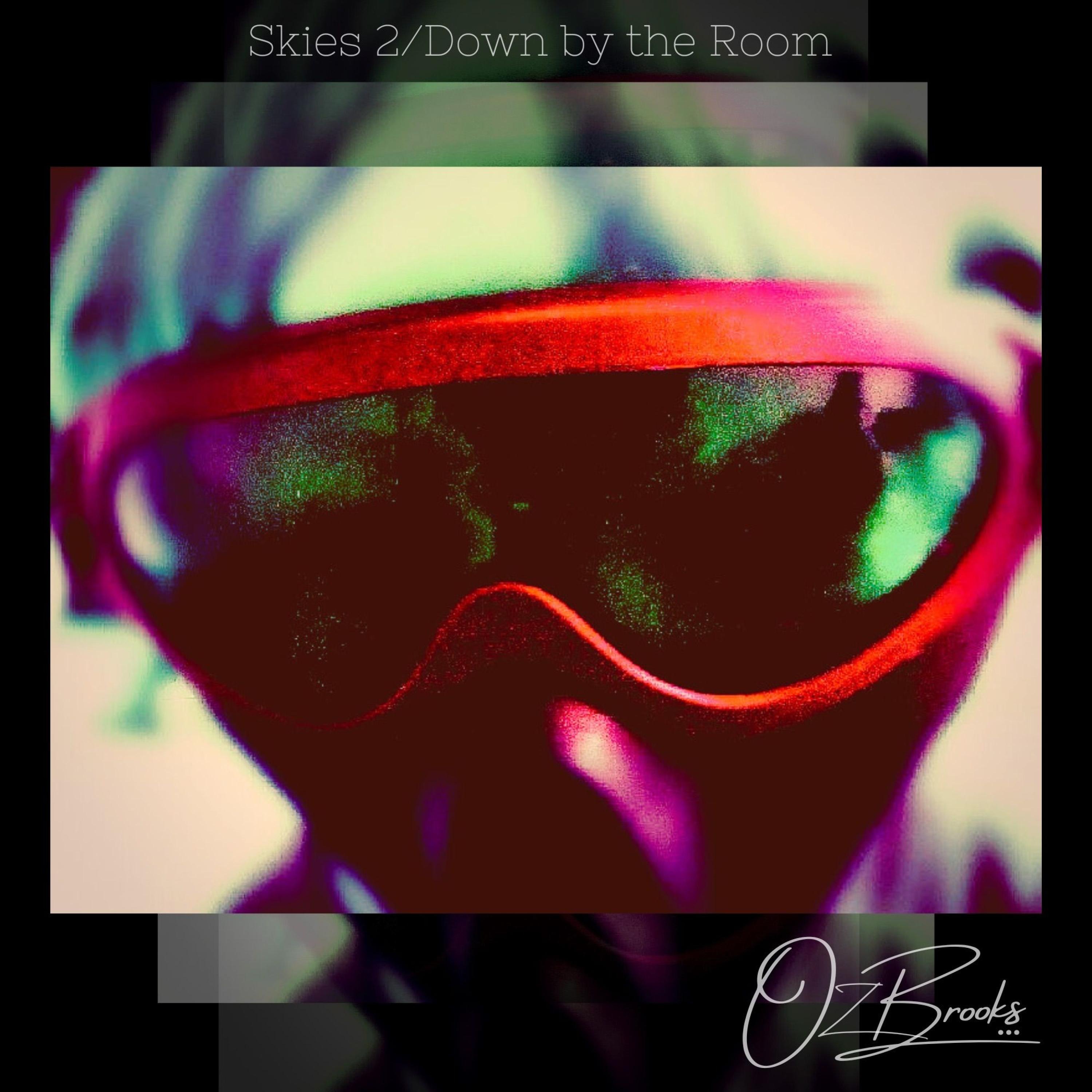 Skies 2 / Down By the Room - Single