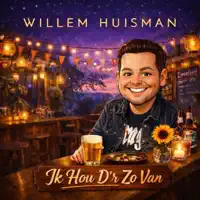 Ik Hou Dr Zo Van — Willem Huisman