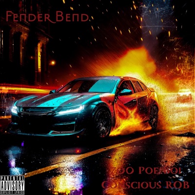 Fender Bend (feat. Conscious ROB) - Single