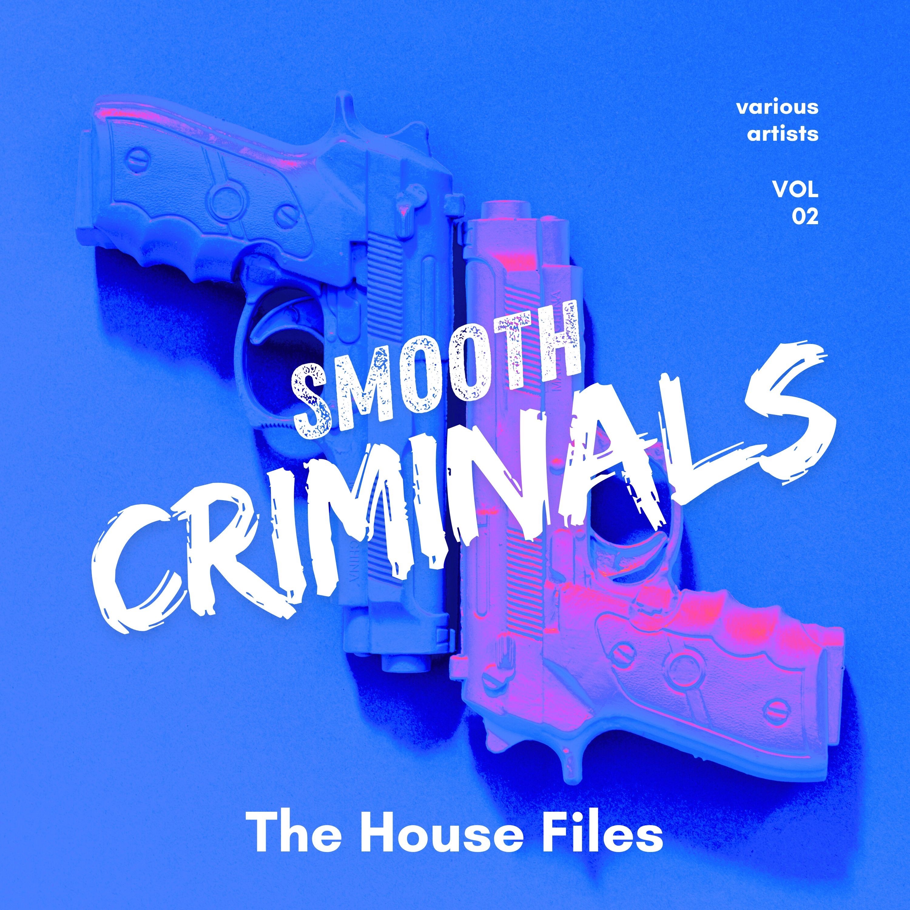 Smooth Criminals (The House Files), Vol. 2