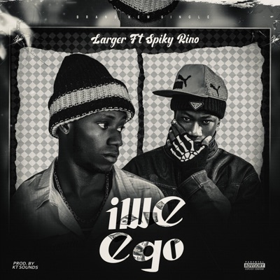 Iwe Ego (feat. Spiky) - Single