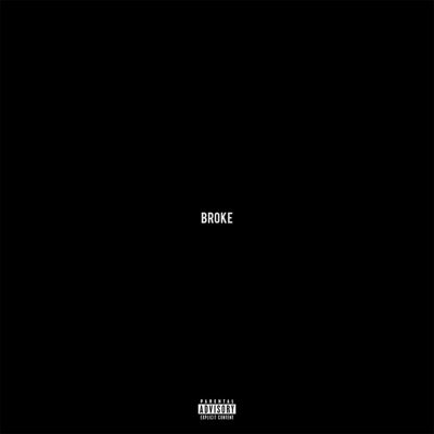 Broke (feat. UNCLENERO) - Single