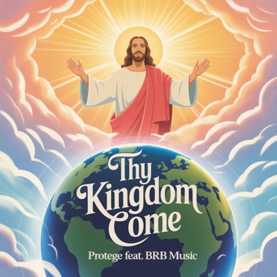 Thy Kingdom Come (feat. BRB Music) - Single