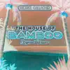 House Of Bamboo