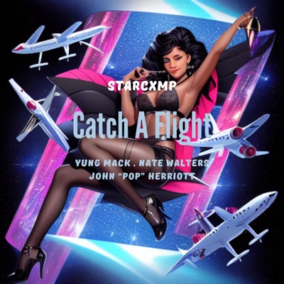 Catch a Flight (feat. Yung Mack, Nate Walters & John "Pop" Herriott) - Single